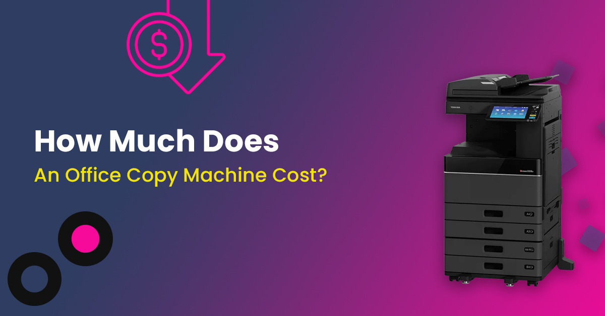 How Much Does an Office Copy Machine Cost?