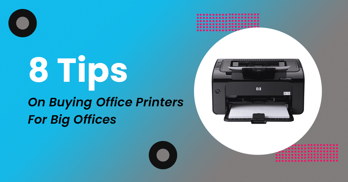 Printing Success 8 Tips on Buying Office Printers for Big Offices in Scottsdale, Arizona